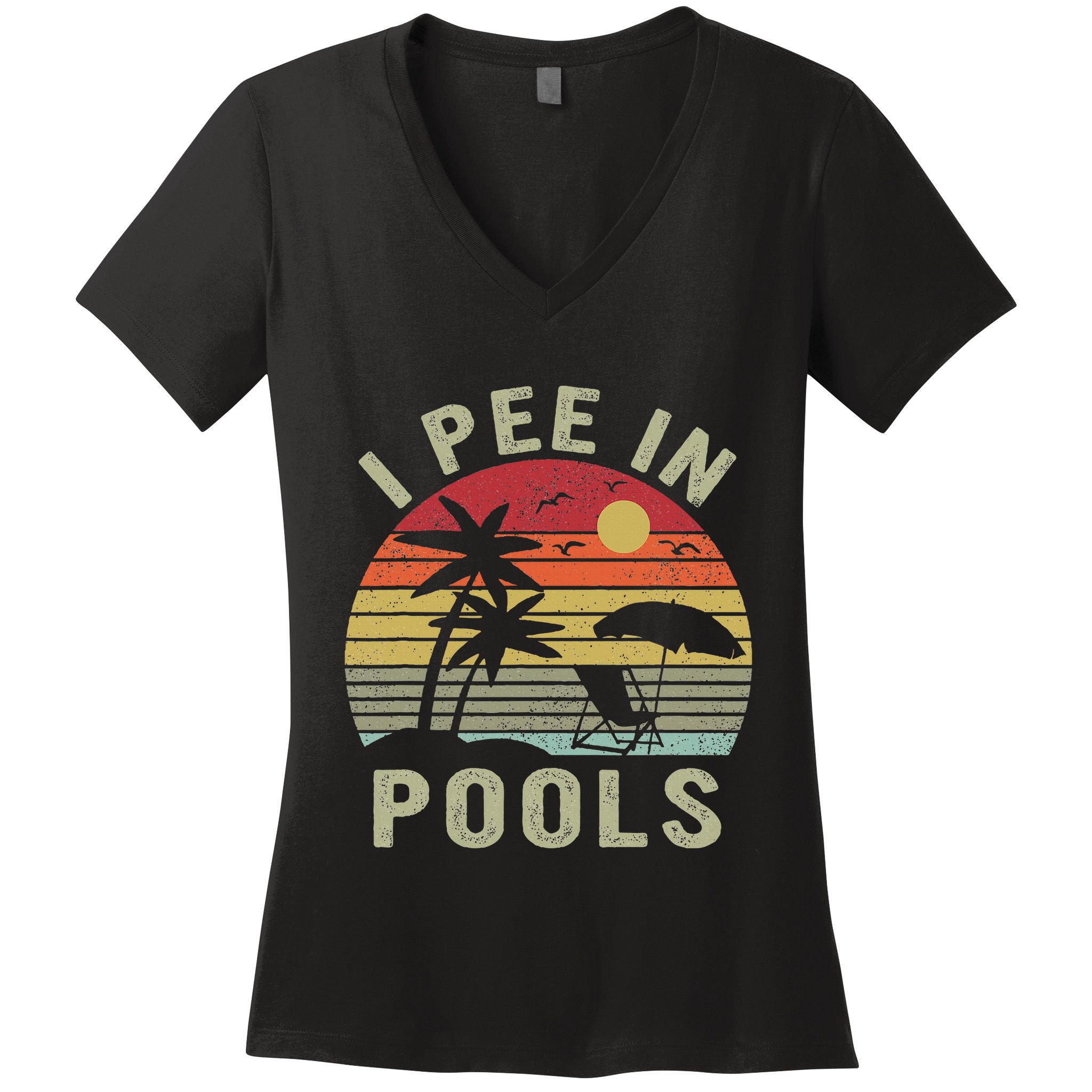 I Pee In Pools Sarcastic Sayings For Pools Lovers Retro Women's V-Neck T-Shirt