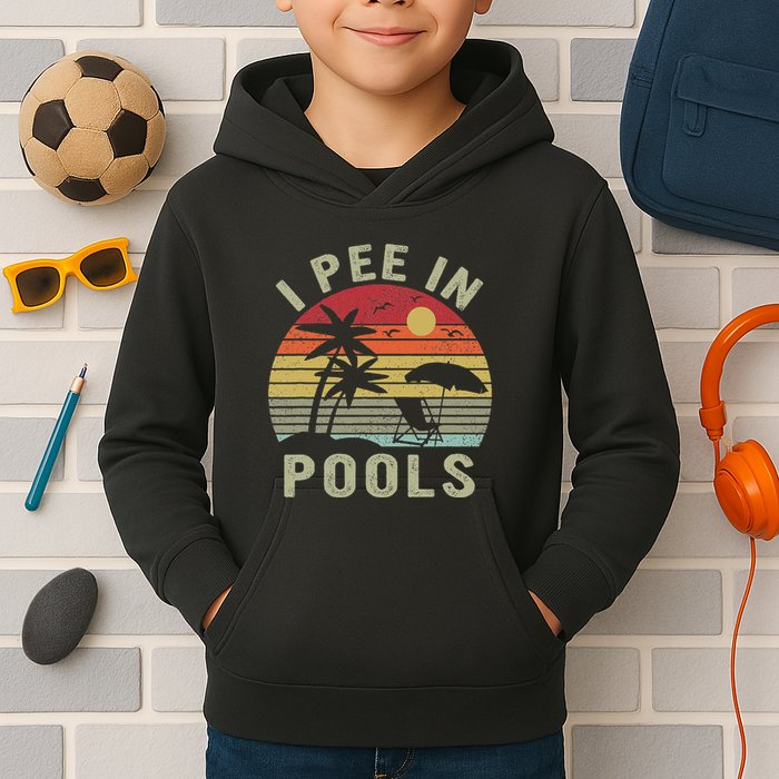 I Pee In Pools Sarcastic Sayings For Pools Lovers Retro Kids Hoodie