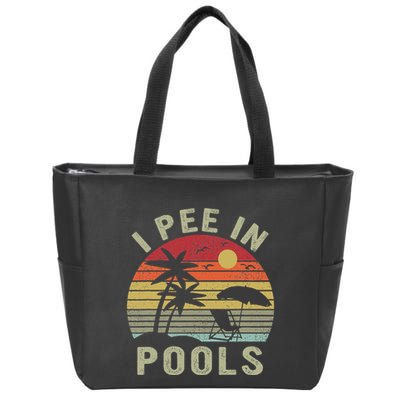 I Pee In Pools Sarcastic Sayings For Pools Lovers Retro Zip Tote Bag