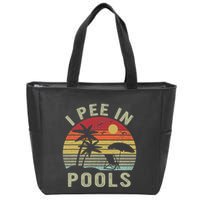 I Pee In Pools Sarcastic Sayings For Pools Lovers Retro Zip Tote Bag