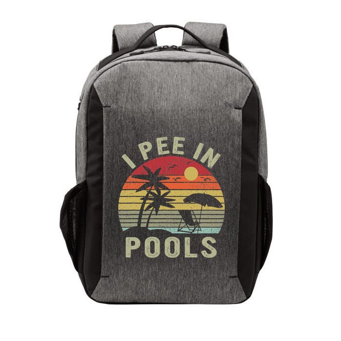I Pee In Pools Sarcastic Sayings For Pools Lovers Retro Vector Backpack