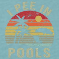 I Pee In Pools Sarcastic Sayings For Pools Lovers Retro Sueded Cloud Jersey T-Shirt