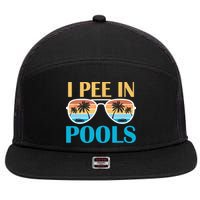 I Pee In Pools Funny Jokes Sarcastic Sayings 7 Panel Mesh Trucker Snapback Hat