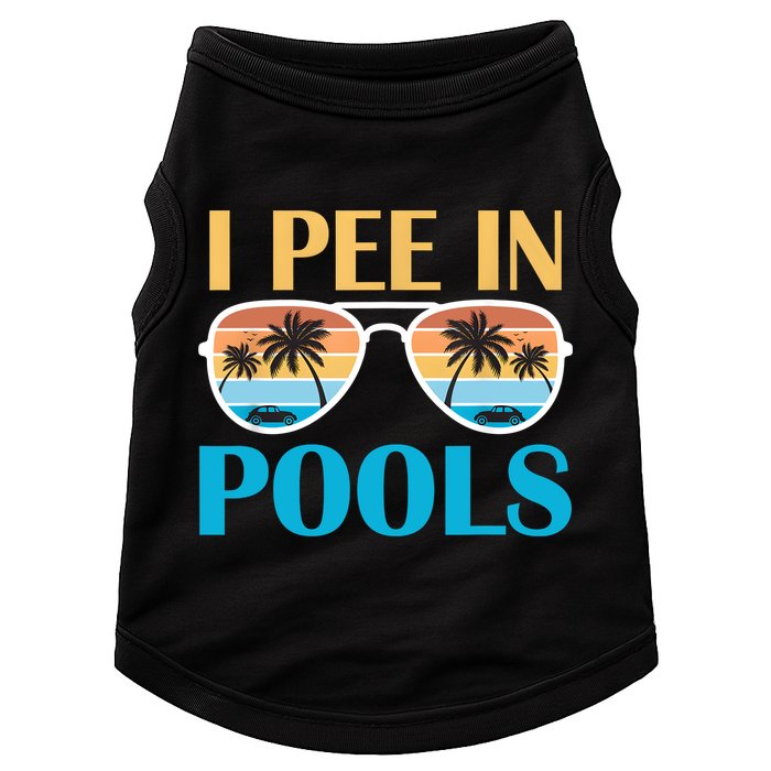 I Pee In Pools Funny Jokes Sarcastic Sayings Doggie Tank