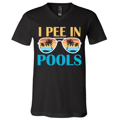 I Pee In Pools Funny Jokes Sarcastic Sayings V-Neck T-Shirt