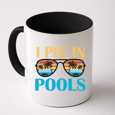 I Pee In Pools Funny Jokes Sarcastic Sayings Mug