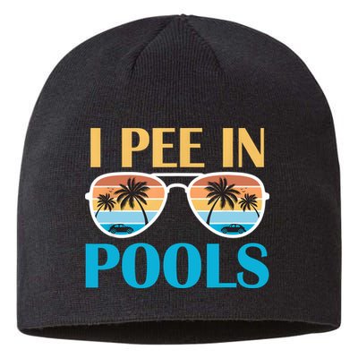 I Pee In Pools Funny Jokes Sarcastic Sayings Sustainable Beanie