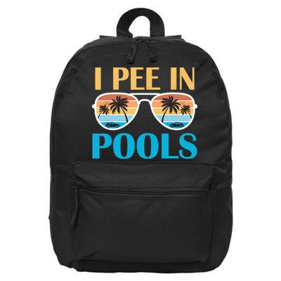 I Pee In Pools Funny Jokes Sarcastic Sayings 16 in Basic Backpack