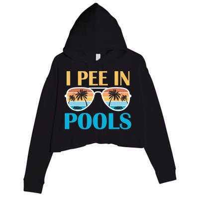 I Pee In Pools Funny Jokes Sarcastic Sayings Crop Fleece Hoodie