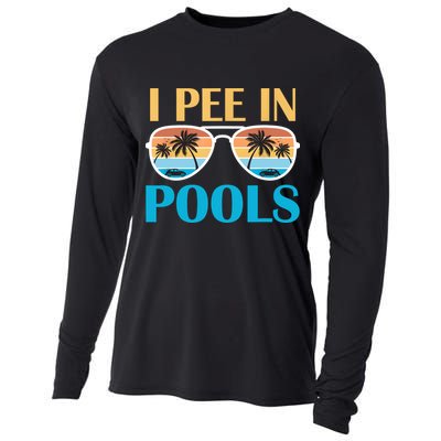 I Pee In Pools Funny Jokes Sarcastic Sayings Cooling Performance Long Sleeve Crew
