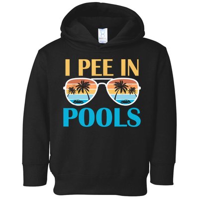 I Pee In Pools Funny Jokes Sarcastic Sayings Toddler Hoodie