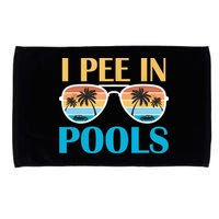 I Pee In Pools Funny Jokes Sarcastic Sayings Microfiber Hand Towel