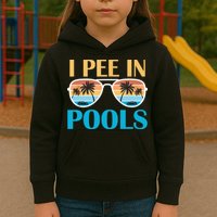 I Pee In Pools Funny Jokes Sarcastic Sayings Kids Hoodie