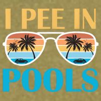 I Pee In Pools Funny Jokes Sarcastic Sayings Garment-Dyed Women's Muscle Tee