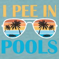 I Pee In Pools Funny Jokes Sarcastic Sayings Sueded Cloud Jersey T-Shirt