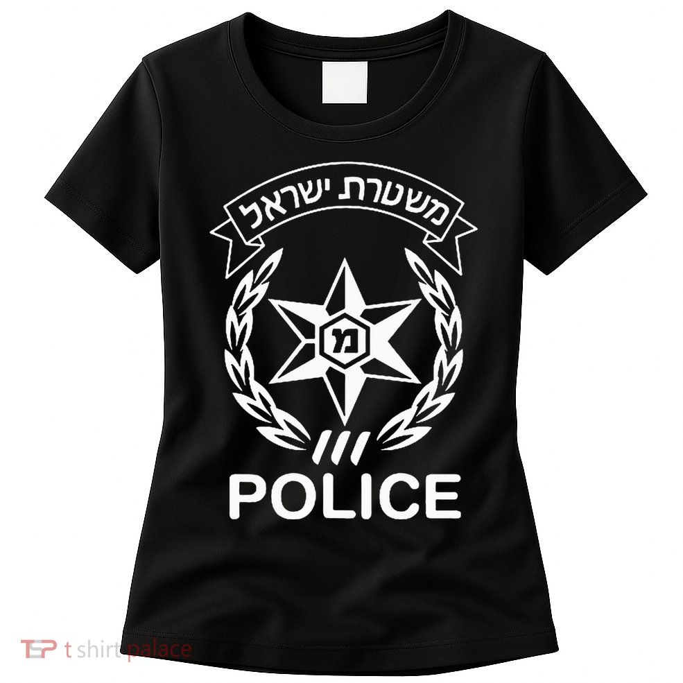 Israeli Police In Hebrew Mishteret Israel Double Sided Womens T-Shirt