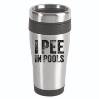 I Pee In Pools Funny Quote Saying Summer Vacation Party 16oz Travel Tumbler