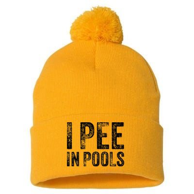 I Pee In Pools Funny Quote Saying Summer Vacation Party Pom Pom 12in Knit Beanie