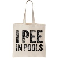 I Pee In Pools Funny Quote Saying Summer Vacation Party Bag