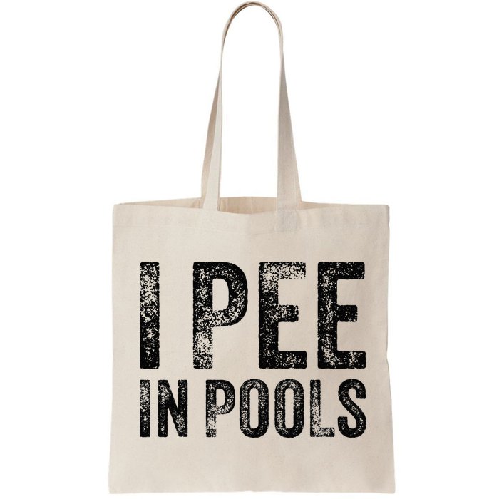 I Pee In Pools Funny Quote Saying Summer Vacation Party Bag