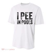 I Pee In Pools Funny Quote Saying Summer Vacation Party Youth Performance Sprint T-Shirt