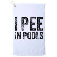 I Pee In Pools Funny Quote Saying Summer Vacation Party Golf Towel