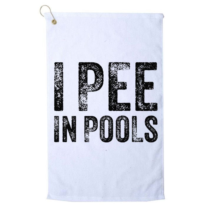 I Pee In Pools Funny Quote Saying Summer Vacation Party Golf Towel