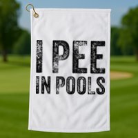I Pee In Pools Funny Quote Saying Summer Vacation Party Golf Towel
