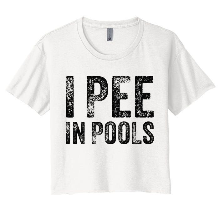 I Pee In Pools Funny Quote Saying Summer Vacation Party Crop Top