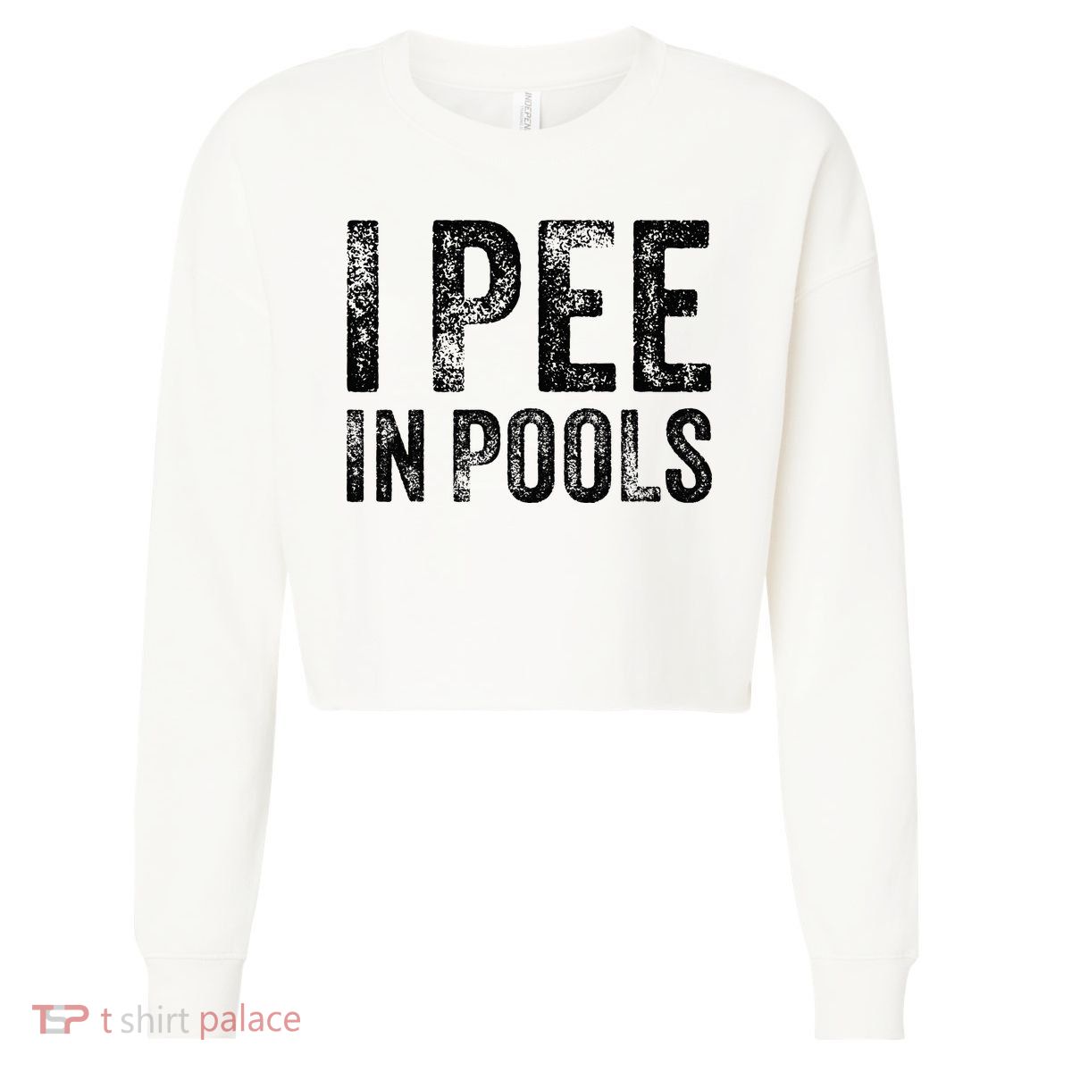 I Pee In Pools Funny Quote Saying Summer Vacation Party Cropped Pullover Crew
