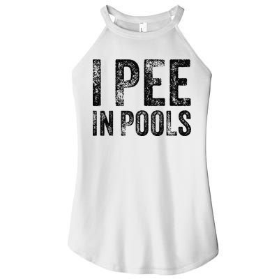 I Pee In Pools Funny Quote Saying Summer Vacation Party Women's Perfect Tri Rocker Tank