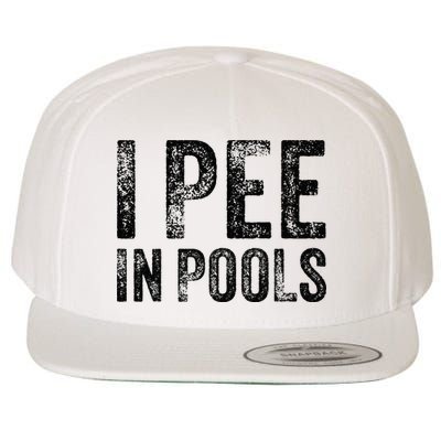 I Pee In Pools Funny Quote Saying Summer Vacation Party Wool Snapback Cap
