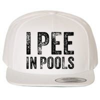 I Pee In Pools Funny Quote Saying Summer Vacation Party Wool Snapback Cap