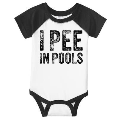 I Pee In Pools Funny Quote Saying Summer Vacation Party Infant Baby Jersey Bodysuit