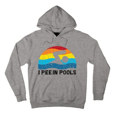 I Pee In Pools Funny Swimmer Swimming Coach Player Tall Hoodie