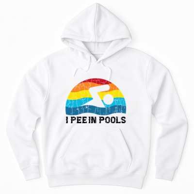 I Pee In Pools Funny Swimmer Swimming Coach Player Hoodie