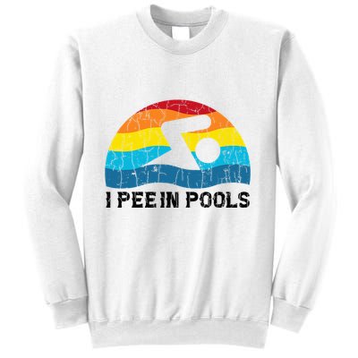 I Pee In Pools Funny Swimmer Swimming Coach Player Sweatshirt