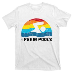 I Pee In Pools Funny Swimmer Swimming Coach Player T-Shirt