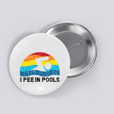 I Pee In Pools Funny Swimmer Swimming Coach Player Button
