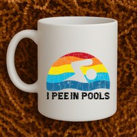 I Pee In Pools Funny Swimmer Swimming Coach Player Mug