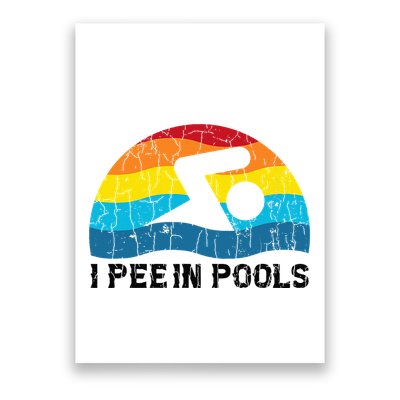 I Pee In Pools Funny Swimmer Swimming Coach Player Poster