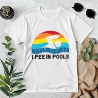 I Pee In Pools Funny Swimmer Swimming Coach Player Premium T-Shirt