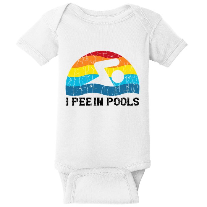 I Pee In Pools Funny Swimmer Swimming Coach Player Baby Bodysuit