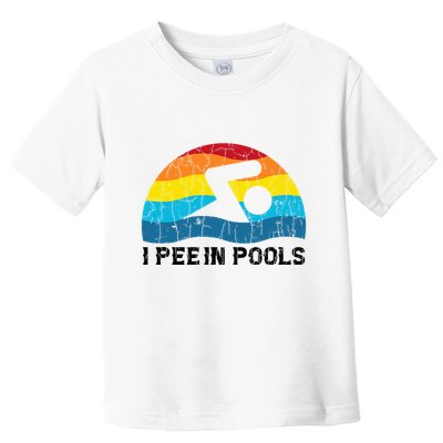 I Pee In Pools Funny Swimmer Swimming Coach Player Toddler T-Shirt