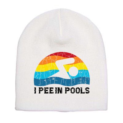 I Pee In Pools Funny Swimmer Swimming Coach Player Short Acrylic Beanie