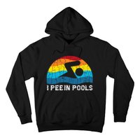 I Pee In Pools Funny Swimmer Swimming Coach Player Graphic Hoodie