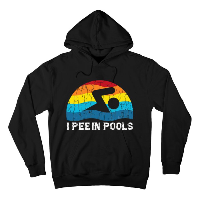 I Pee In Pools Funny Swimmer Swimming Coach Player Graphic Hoodie