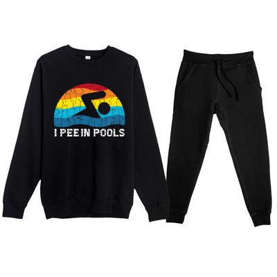 I Pee In Pools Funny Swimmer Swimming Coach Player Graphic Premium Crewneck Sweatsuit Set