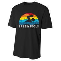 I Pee In Pools Funny Swimmer Swimming Coach Player Graphic Performance Sprint T-Shirt