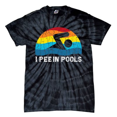 I Pee In Pools Funny Swimmer Swimming Coach Player Graphic Tie-Dye T-Shirt